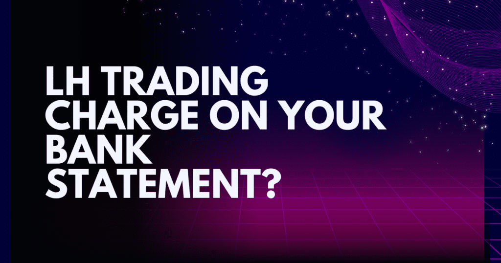 what-is-lh-trading-on-bank-statement