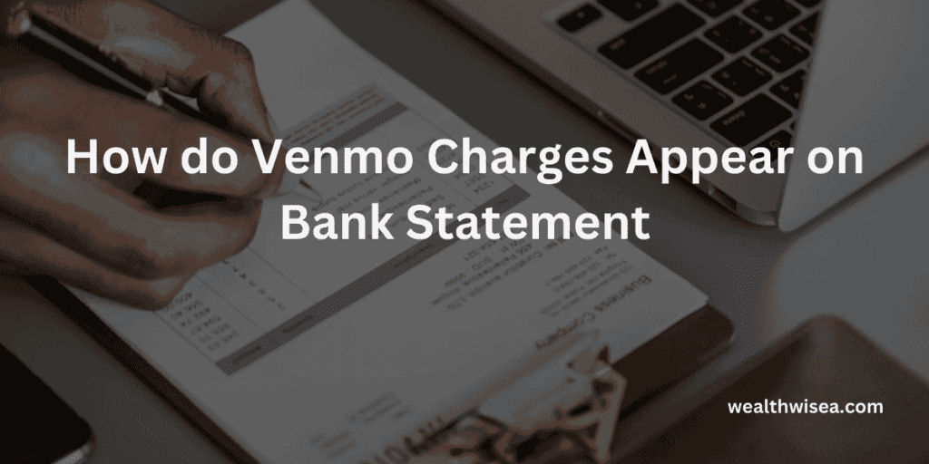 How Do Venmo Charges Appear on Your Bank Statement